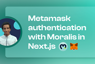 Metamask authentication with Moralis in Next.js