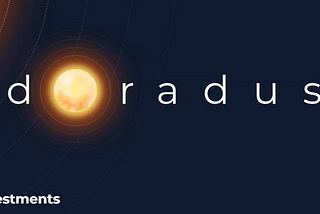 DORADUS project — good passive income