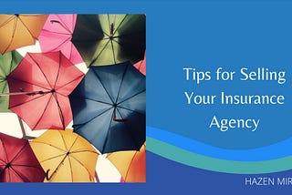 Tips for Selling Your Insurance Agency