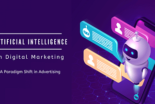 AI in Digital Marketing: A Paradigm Shift in Advertising
