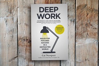 Diving into “Deep Work” by Cal Newport: A Game-Changer for Focus in Distracted World.