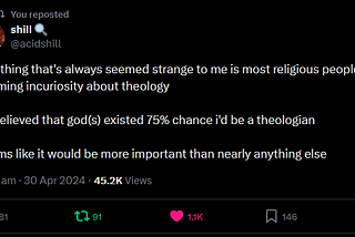 Tweet about the existence of god(s) — one should almost definitely be a theologian then