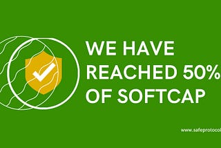 Safe Protocol hits 50% of Presale Softcap