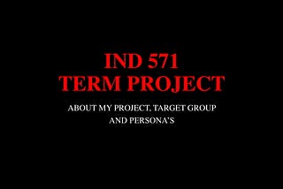 Ind 571 Project