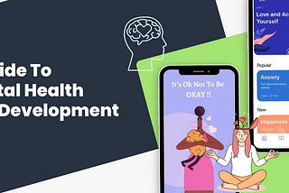 Mental Health App Development: A Comprehensive Guide