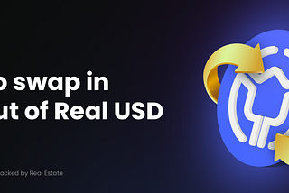 How to swap in and out of Real USD