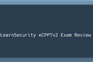eCPPTv2 Exam Review