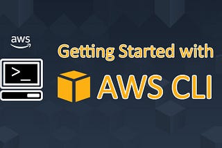 Getting Started with AWS CLI