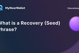 What is seed phrase? | How do crypto wallets work | NEAR wallet