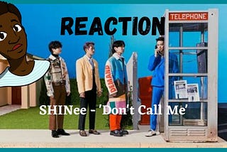 Review: SHINee — Don’t Call Me