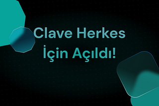 Clave Herkes İçin Açıldı!