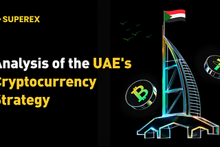 UAE’s Crypto Strategy Explained: Is Dubai a Tax Haven or the Future of Web3?