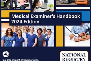 Medical Examiner’s Handbook 2024 Edition; National Registry of Medical Examiners. US Department of Transportation FMCSA