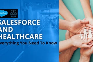 Salesforce and Healthcare
