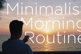 My Mindful Morning Routine For Productivity and Fulfillment