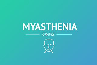 Myasthenia Gravis