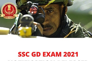 SSC GD EXAM 2021 NOTIFICATION RELEASED PDF DOWNLOAD