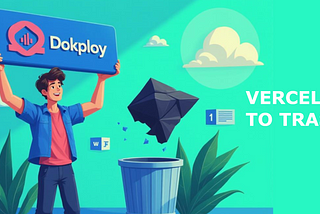 Goodbye Vercel | Hello Dokploy