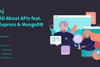 All About APIs (ft. Express & MongoDB) [nwPlus Workshop]