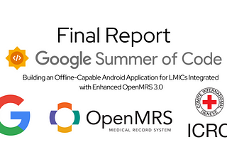 GSoC 2024: Building an Offline-Capable Android Application for LMICs Integrated with Enhanced…