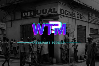 WTM in February’23: UPI-PayNow cross-border linkage, piloting CBDC, the crisis in Nigeria