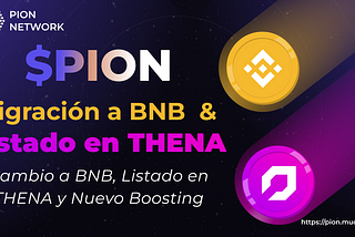 $PION - Migración a BNB y Listado en THENA