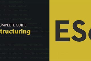 ES6 Destructuring: The Complete Guide