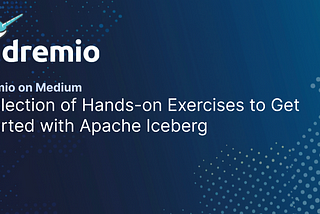 Collection of Hands-on Exercises to Get Started with Apache Iceberg