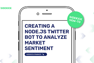 Creating a Node.js Twitter bot to Analyze Market Sentiment