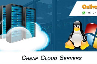 Reap The Benefits Of Cheap Cloud Servers Plans Service