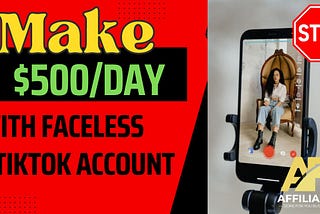 How to do affiliate marketing on TikTok without showing your face