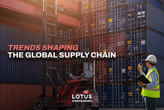 Trends shaping the global supply chain