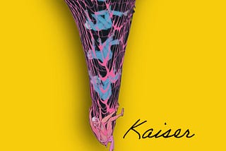 KAISER