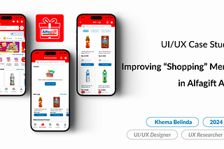 Improving “Shopping” Menu in Alfagift App — UI/UX Case Study