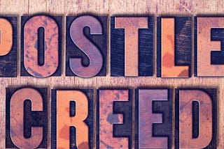 9 THINGS YOU SHOULD KNOW ABOUT THE APOSTLE’S CREED DECEMBER 12, 2018| Hodal Musinga