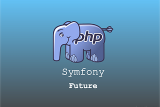 The Future of PHP and Symfony: Predictions and Trends for Web Developmen