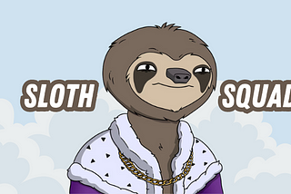 Sloth Squad NFTs — Minting Soon