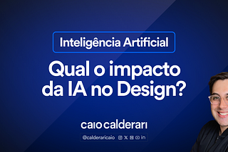 Como a integração de Inteligência Artificial pode mudar processos de design?