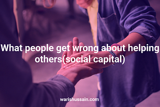 waris hussain on social capital