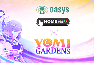 Yomi Gardens: Launch on HOME Verse Blockchain