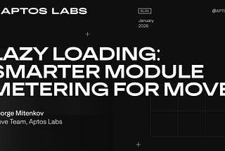 Lazy Loading: A New Era of Composable Move