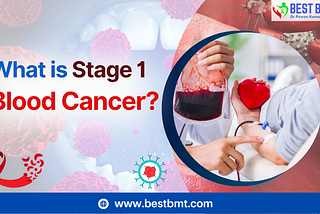 What is Stage 1 Blood Cancer?