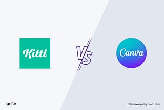 Kittl vs Canva: An In-Depth Comparison in 2024
