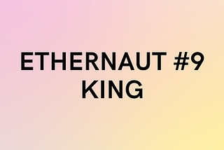 #9 — Ethernaut Challenge 9 — King