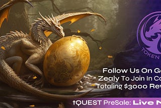 Quests for Tokens Begin! — TokenQuest Galxe & Zealy Campaigns are Live!