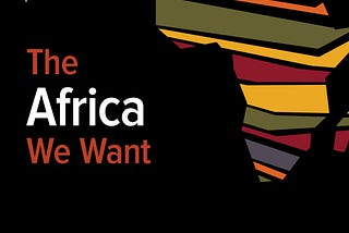The Africa We Want