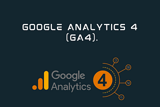 Google Analytics 4 (GA4).