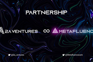 2A Ventures x MetaFluence