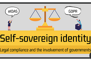 Self-sovereign identity: Legal compliance and the involvement of governments