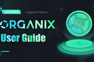 Organix User Guide